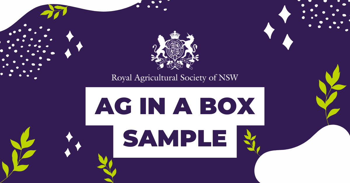 Graphic with the Royal Agricultural Society of NSW logo and text reading ‘Ag in a Box Sample’ on a purple background with leaf designs.